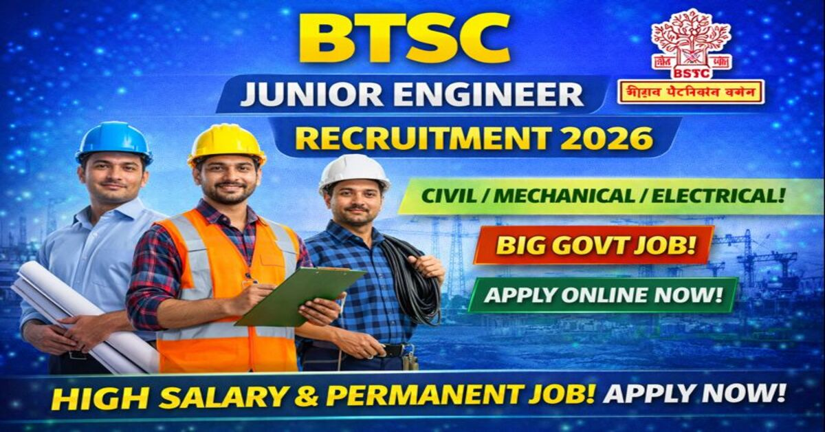 BTSC JUNIOR ENGINEER