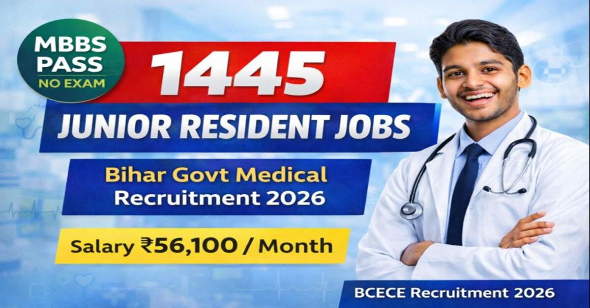 Bihar BCECE Junior Resident Recruitment 2026